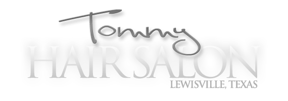 Tommy Hair Salon | For Lewisville's best value in hair styling call  214-222-4284